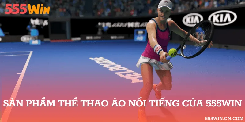 thể thao ảo 555WIN